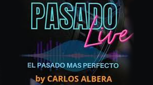 Pasado Live